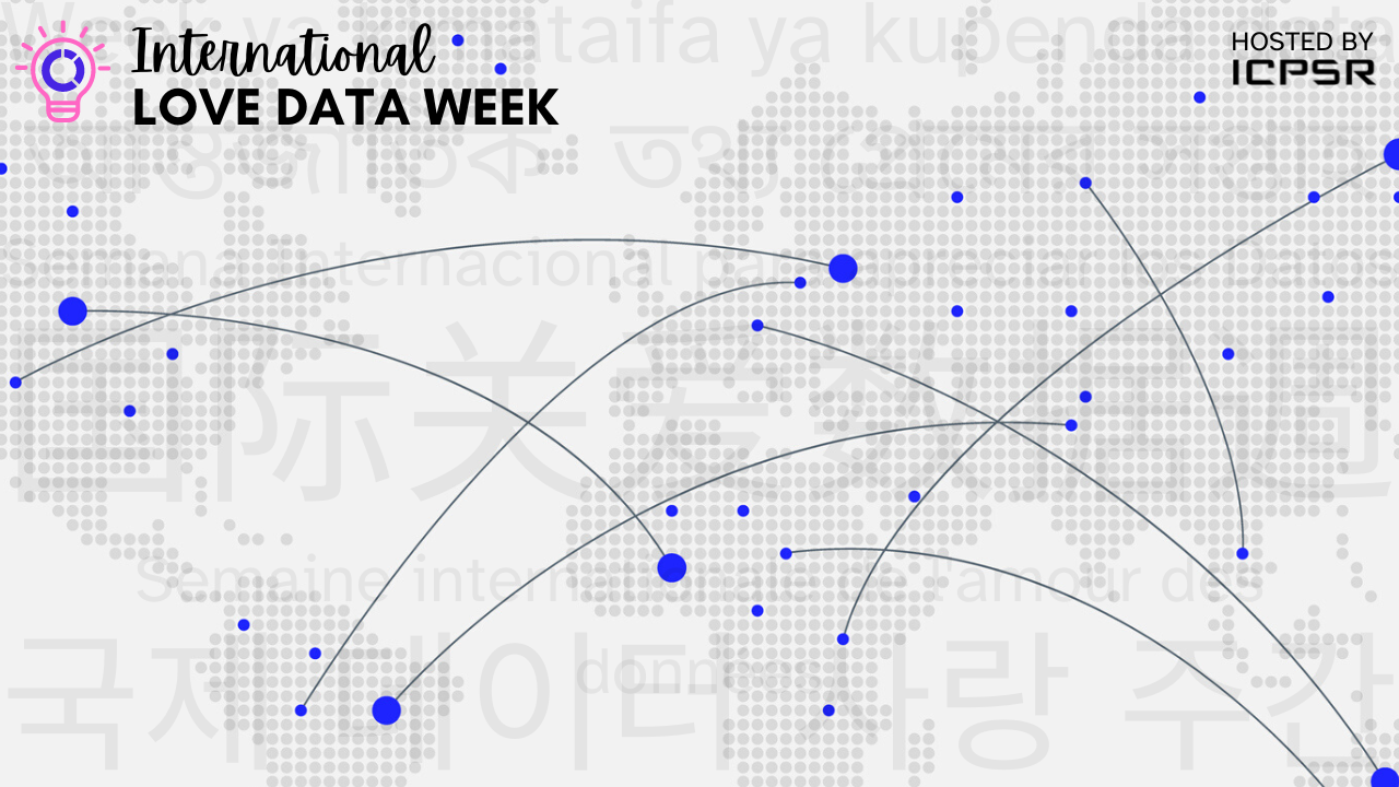 A map of the world made out of small gray circles across a white background, with blue paths drawn between various locations. At the top, it reads "International love data week."